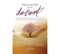 Naomi Reed The Plum Tree in the Desert (Tascabile)