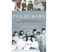 Naomi Rogers Polio Wars (Copertina rigida)