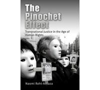 Naomi Roht-Arriaza The Pinochet Effect (Tascabile)