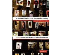 Naomi Roht-Arriaza Transitional Justice in the Twenty-First Century (Tascabile)