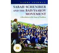 Naomi Seidman Sarah Schenirer and the Bais Yaakov Movement (Copertina rigida)