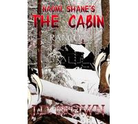 Naomi Shane's The Cabin: Rancor: 2
