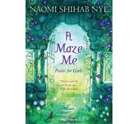 Naomi Shihab Nye A Maze Me (Tascabile)