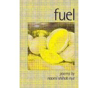Naomi Shihab Nye Fuel (Tascabile) American Poets Continuum