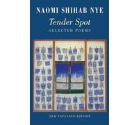 Naomi Shihab Nye Tender Spot (Tascabile)