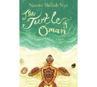 Naomi Shihab Nye The Turtle of Oman (Copertina rigida)