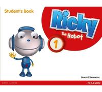 Naomi Simmons Ricky The Robot 1 Students Book (Tascabile) Ricky the Robot