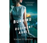 Naomi Stephens The Burning of Rosemont Abbey (Tascabile)