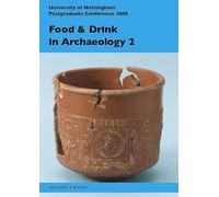 Naomi Sykes Food and drink in archaeology 2 (Tascabile)