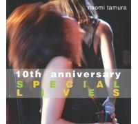 Naomi Tamura - 10th Anniversary Special Lives
