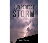 Naomi Thomas Our Perfect Storm (Tascabile)