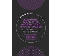 Naomi Thompson Rabia Nasimi Marin Community Work with Migrant (Copertina rigida)
