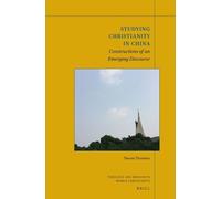 Naomi Thurston Studying Christianity in China (Tascabile)