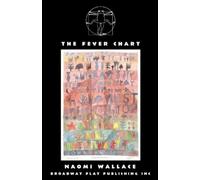 Naomi Wallace The Fever Chart (Tascabile)