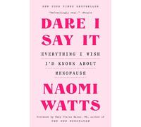Naomi Watts Dare I Say It (Tascabile)