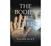 Naomi Wolf Bodies of Others (Tascabile)