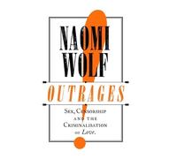 Naomi Wolf Outrages (Copertina rigida)
