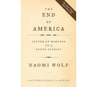 Naomi Wolf The End of America (Tascabile)