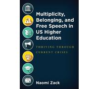 Naomi Zack Multiplicity, Belonging, and Free Speech in US Higher Edu (Tascabile)