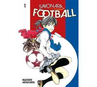 Naoshi Arakawa Sayonara, Football 1 (Tascabile)