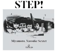 Naosuke Miyamoto Sextet - Step!