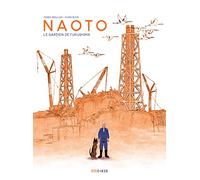 Naoto: Le gardien de Fukushima
