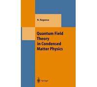 Naoto Nagaosa Quantum Field Theory in Condensed Matter Physic (Copertina rigida)