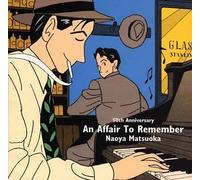 Naoya Matsuoka - 50th Anniversary-An Affair to