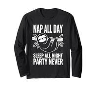 Nap all Day Bradipo Sleep all Night Party Never Funny Maglia a Manica