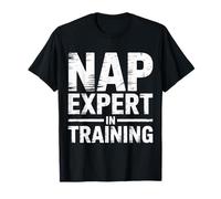 Nap Expert in Training Sleep Lazy Bedtime Jokes |- Maglietta