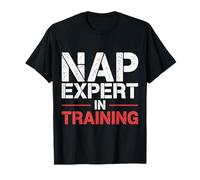 Nap Expert in Training Sleep Lazy Bedtime Jokes |- Maglietta