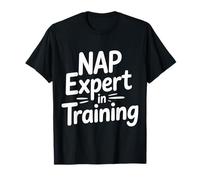 Nap Expert in Training Sleep Lazy Bedtime Jokes - Maglietta