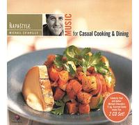 Napa Style: Music for Casual Cooking & Dining - Napa Style: Music for Casual Cooking & Dining