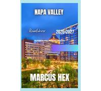 Napa Valley Reiseführer: Kaliforniens Weinland stilvoll entdecken