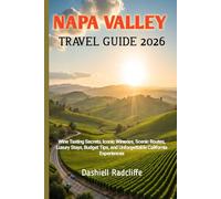 Napa Valley Travel Guide 2026