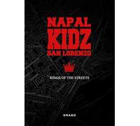 Napal kidz San Lorenzo. Kings of the streets. Ediz. illustrata