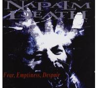 Napalm Death - Fear Emptiness Despair