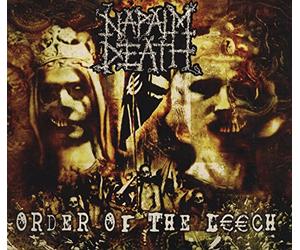 Napalm Death - Order Of The Leech
