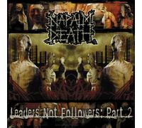 Napalm Death - Vol. 2-Leaders Not Followers