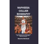 NAPHEESA COLLIER BIOGRAPHY: The Inspirational Journey of a Modern Basketball Star - Leading the New Era of the WNBA with Power and Passion