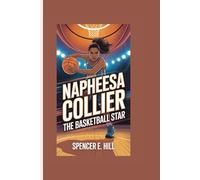 NAPHEESA COLLIER: THE BASKETBALL STAR