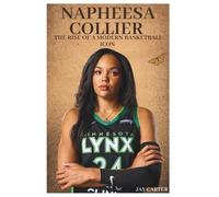 Napheesa Collier: The Rise of a Modern Basketball Icon
