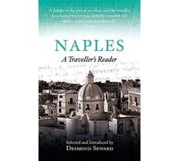 Naples: A Traveller's Reader [Lingua Inglese] - Seward Mr Desmond