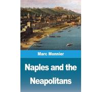 Naples and the Neapolitans