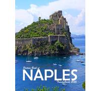Naples, Italy: A Visual Journey Through Stunning Landmarks, Travel and Nature lovers.