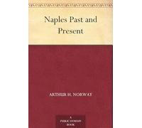 Naples, Past and Present