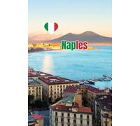 Naples Travel Journal: A Minimalist Lined Notebook Inspired by Italy’s Southern Coast