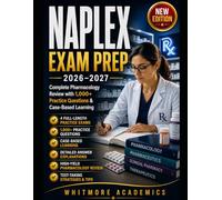 NAPLEX EXAM PREP 2026-2027: Complete Pharmacology Review with 1,000+ Practice Questions & Case-Based Learning
