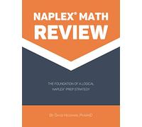 NAPLEX Math Review: The Foundation of a Logical NAPLEX Prep Strategy
