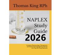 NAPLEX Study Guide: Complete Pharmacology, Therapeutics, and Disease State Management Review with Top 300 Drug Flashcards